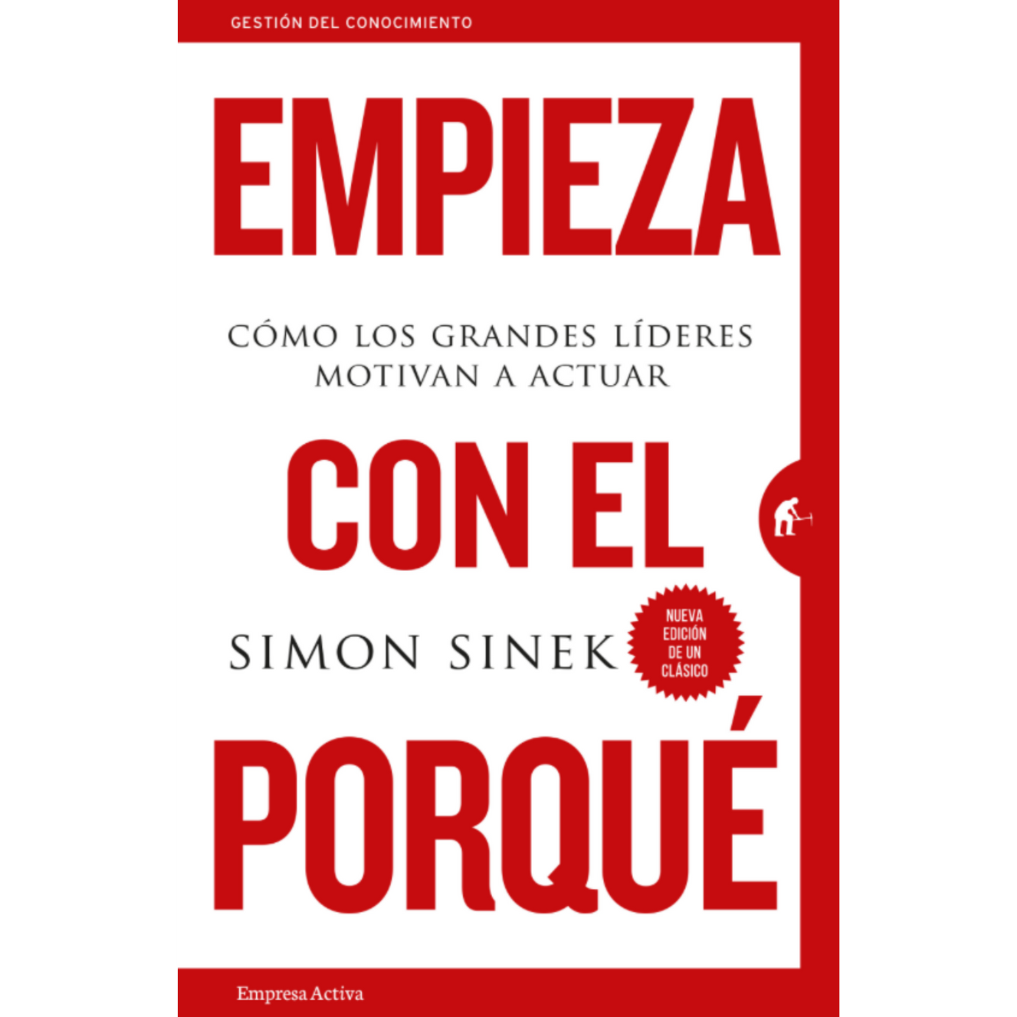 Empieza con el porqué - Simon Sinek