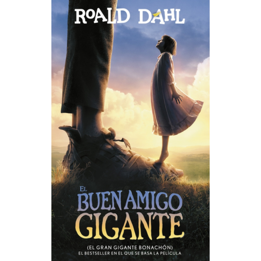 El buen amigo gigante - Roald Dahl